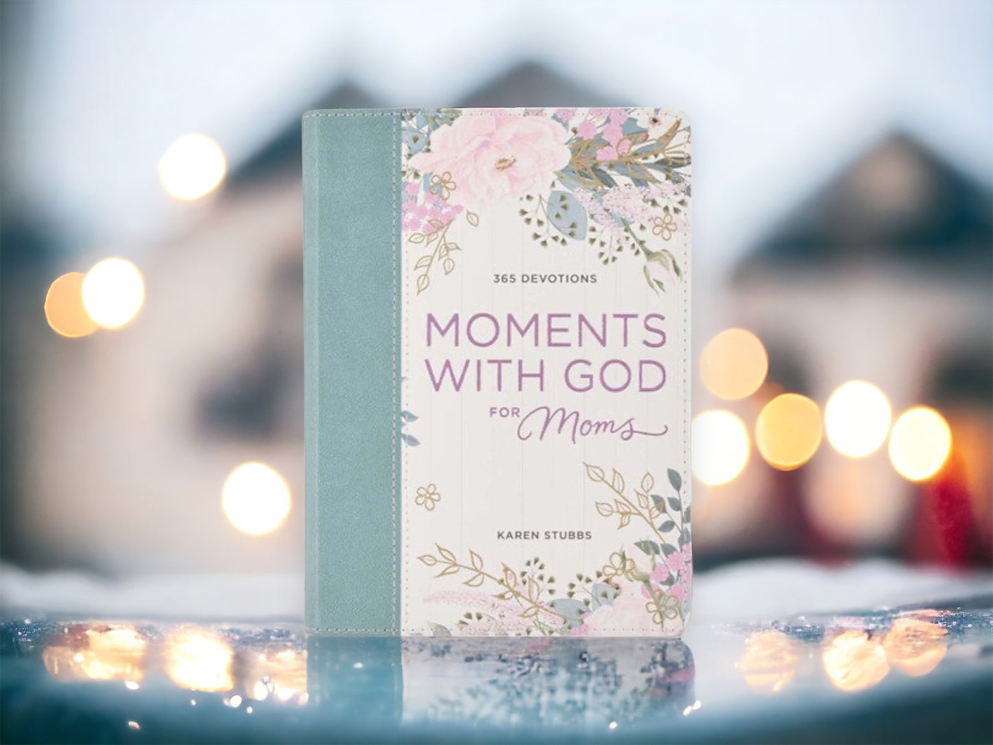 Moments With God for Mom Devotionals