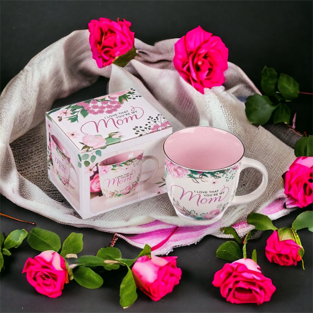 I Love That You're My Mom Mug